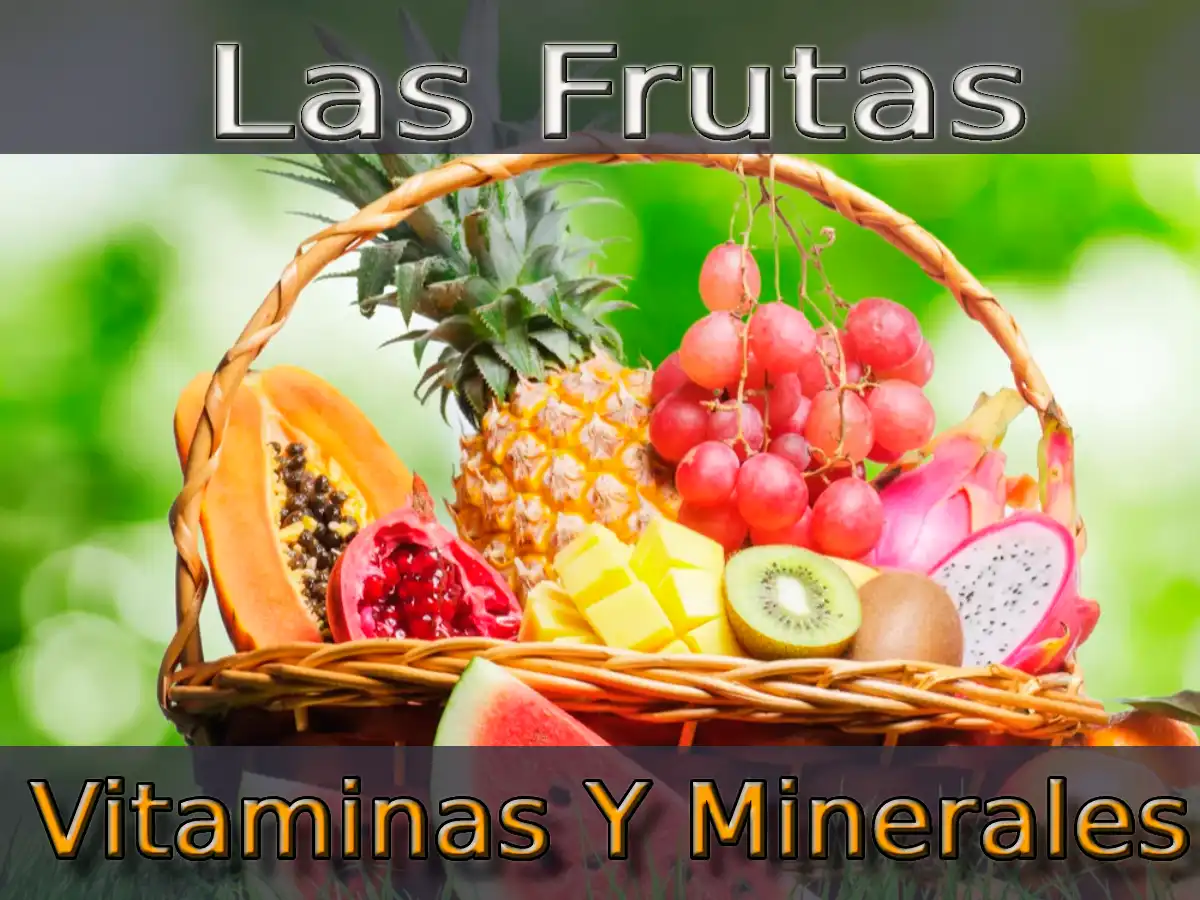 Las Frutas Como Fuentes De Vitaminas Y Minerales